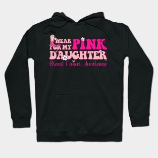 Pink For My Daughter With Typography Style Breast Cancer Hoodie